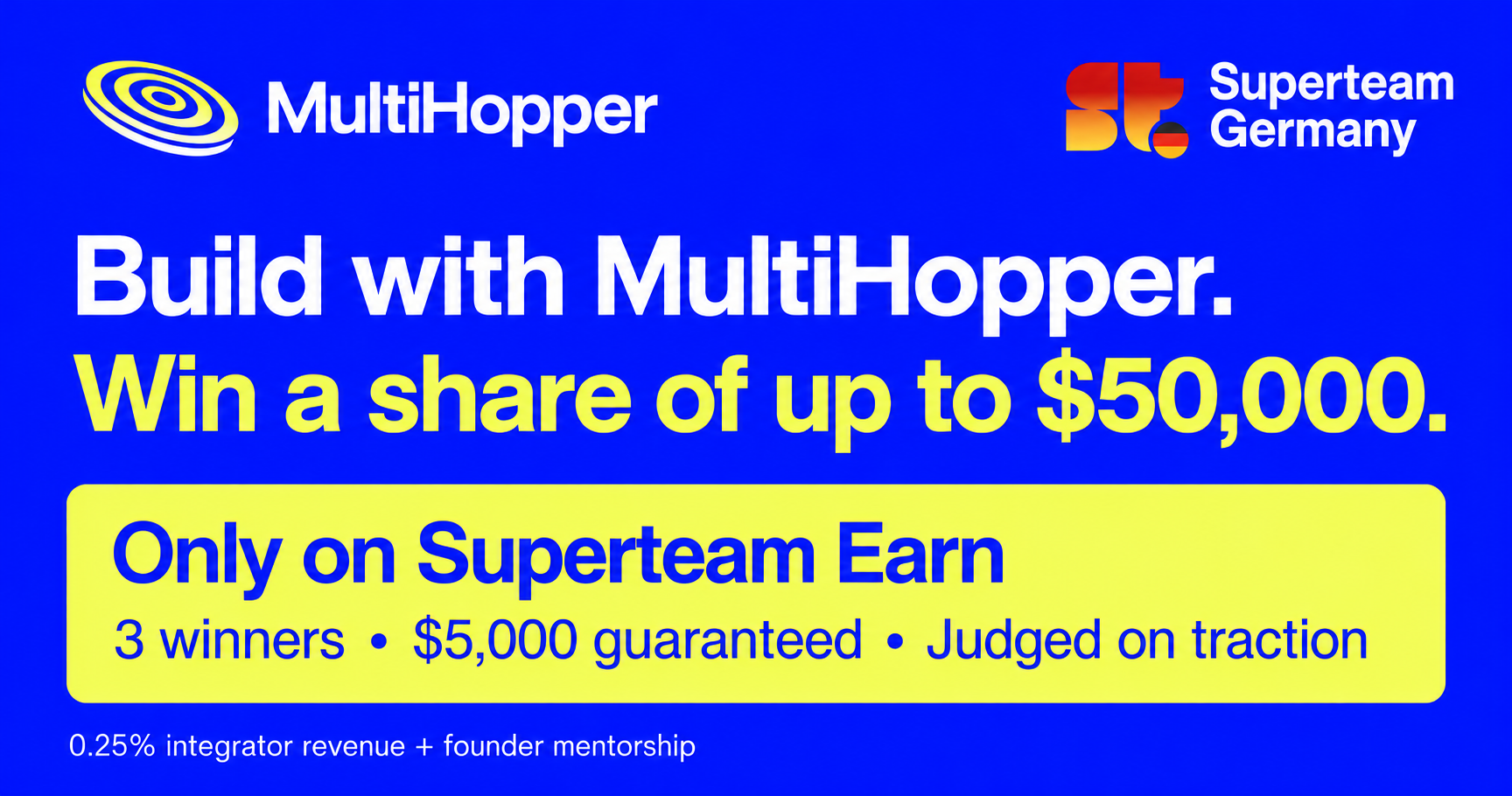Build with MultiHopper on Superteam Earn: up to $50,000 shared across three winners, $5,000 guaranteed